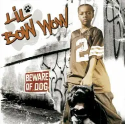 Beware of Dog by Lil Bow Wow