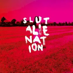 Alienation by Slut
