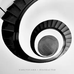 Distracted by Earlyguard