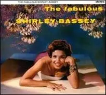 The Fabulous Shirley Bassey by Shirley Bassey