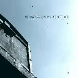 The Absolute Elsewhere by Neotropic
