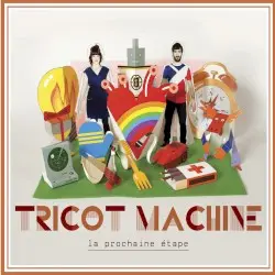 La prochaine étape by Tricot Machine