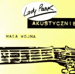 Akustycznie: Mała wojna by Lady Pank