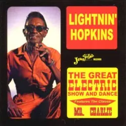 The Great Electric Show and Dance by Lightnin’ Hopkins