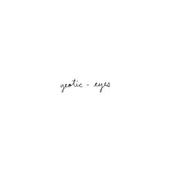 Eyes by Geotic