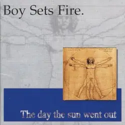 The Day the Sun Went Out by Boysetsfire