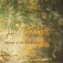 Pursuit of the Sun & Allure of the Earth by Woods of Ypres