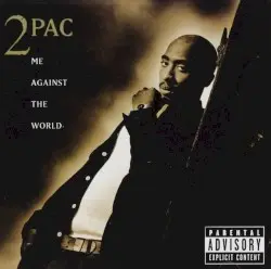 Me Against the World by 2Pac