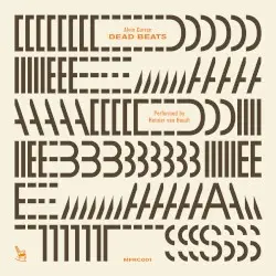 Dead Beats by Alvin Curran; Reinier van Houdt