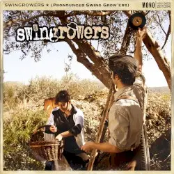 (Pronounced Swing Grow'ers) by Swingrowers