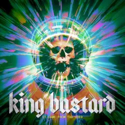 It Came From the Void by King Bastard