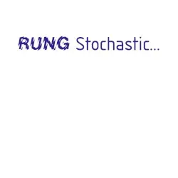 RUNG Stochastic... by Russell Haswell