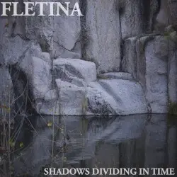 Shadows Dividing in Time by Fletina