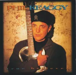 True Believer by Phil Keaggy