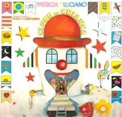 Clube da criança by Patricia & Luciano feat. Xuxa & Carequinha