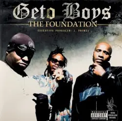 The Foundation by Geto Boys