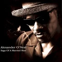 Saga of a Married Man by Alexander O’Neal