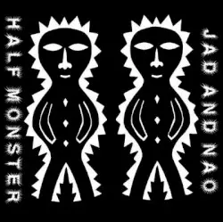 Half Monster by Jad And Nao