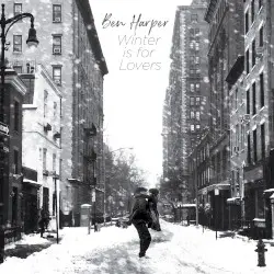Winter Is for Lovers by Ben Harper