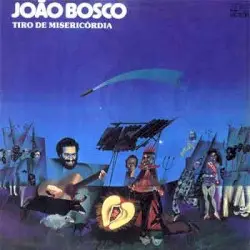 Tiro de misericórdia by João Bosco