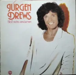 Bloß nichts versäumen by Jürgen Drews