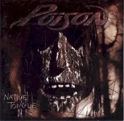 Native Tongue by Poison