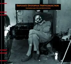 Empusae’s Dystopian Partycollection by Empusae feat. Lamia Vox and Deutsch Nepal
