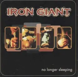No Longer Sleeping by Iron Giant