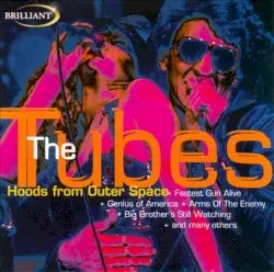 Hoods from Outer Space by The Tubes