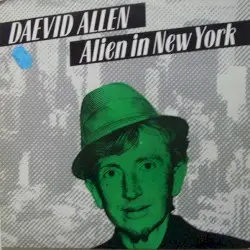 Alien In New York by Daevid Allen