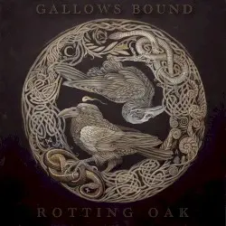 Rotting Oak by Gallows Bound