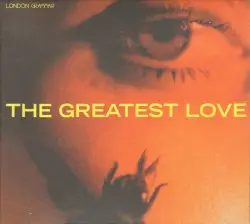 The Greatest Love by London Grammar