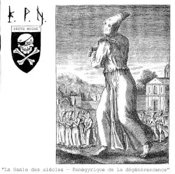 La Sanie des siècles – Panégyrique de la dégénérescence by Peste Noire
