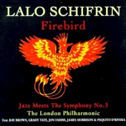 Firebird: Jazz Meets the Symphony #3 by Lalo Schifrin