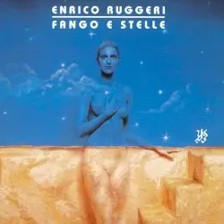 Fango e stelle by Enrico Ruggeri