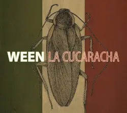 La Cucaracha by Ween