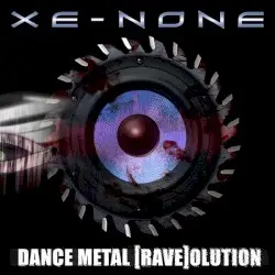 Dance Metal [Rave]olution by Xe-NONE