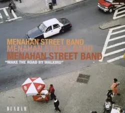 Make the Road by Walking by Menahan Street Band
