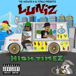 High Timez by Luniz