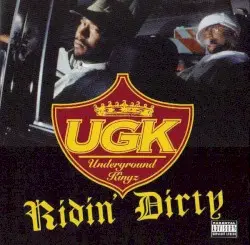 Ridin’ Dirty by UGK