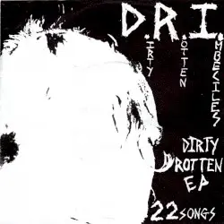 Dirty Rotten LP by D.R.I.