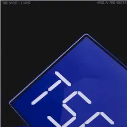Angels and Voices by Too Smooth Christ
