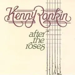 After the Roses by Kenny Rankin