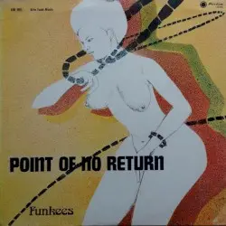 Point of No Return by The Funkees