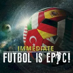 Futbol Is Epic! by Immediate