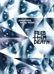 Panopticism: Belong/Be Lost by Feed Them Death