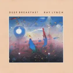 Deep Breakfast by Ray Lynch