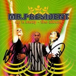 Up'n Away - The Album by Mr. President