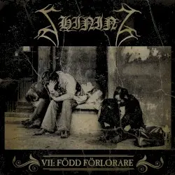 VII: Född förlorare by Shining