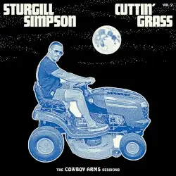 Cuttin’ Grass Vol. 2: The Cowboy Arms Sessions by Sturgill Simpson